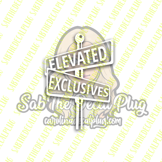 Elevated Exclusives - Street Sign