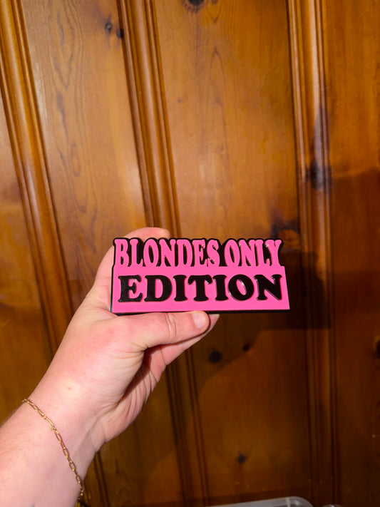 Blondes Only Edition Emblem (Black/Pink)