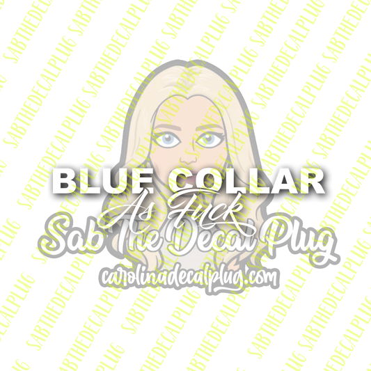 Blue Collar As Fu*k