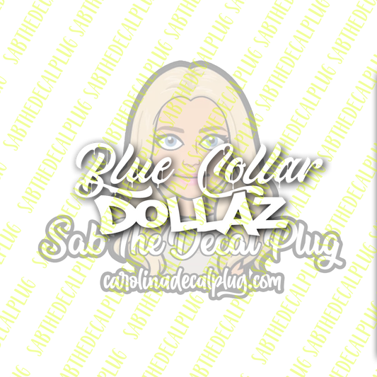 Blue Collar Dollaz