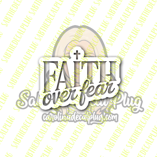 Faith over Fear
