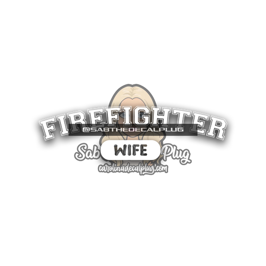 Firefighter Wife