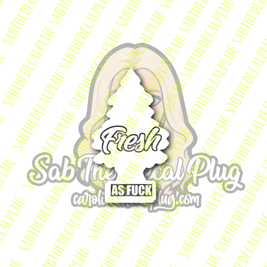 Fresh as Fu*k Tree
