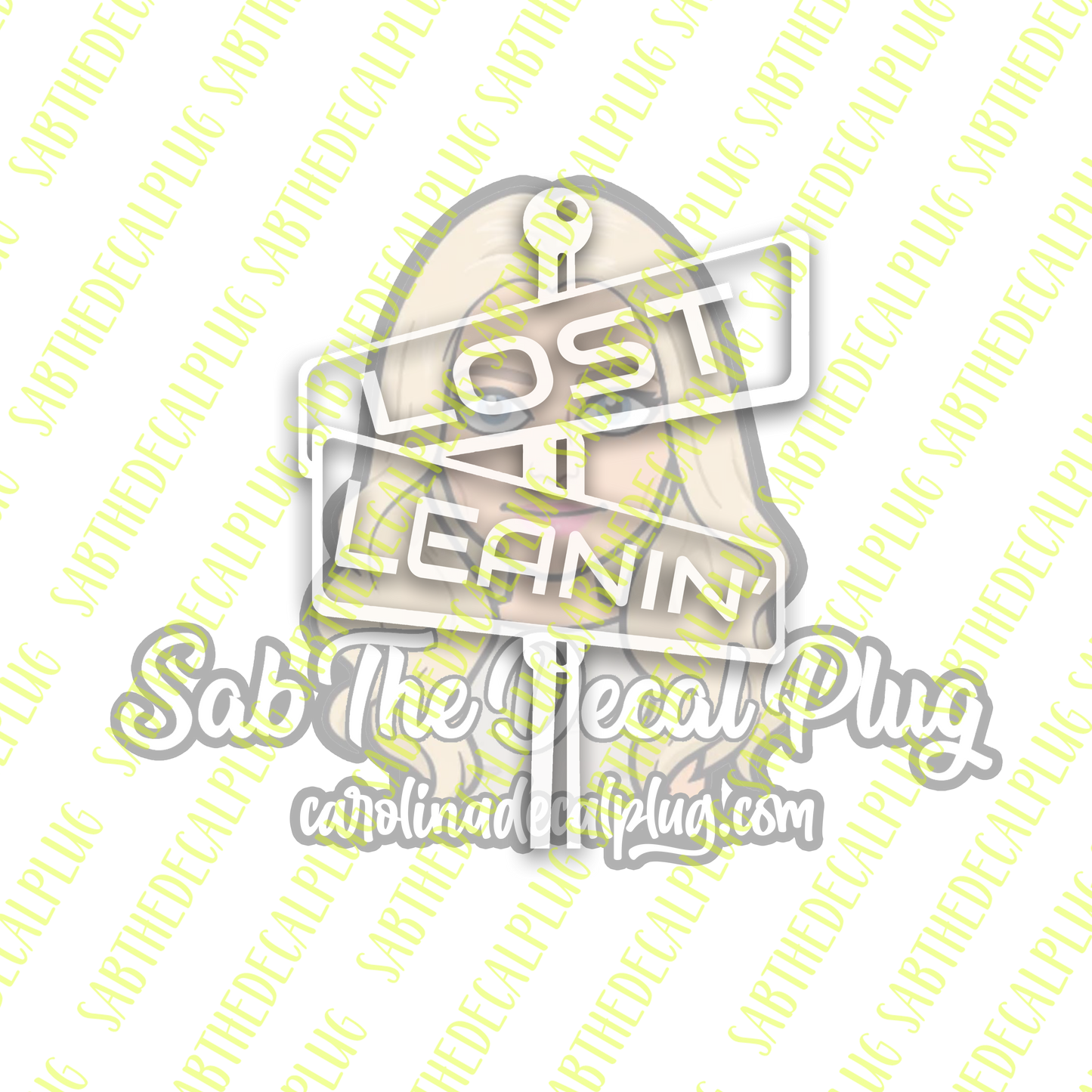 Lost Leanin - Street Sign