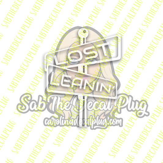 Lost Leanin - Street Sign