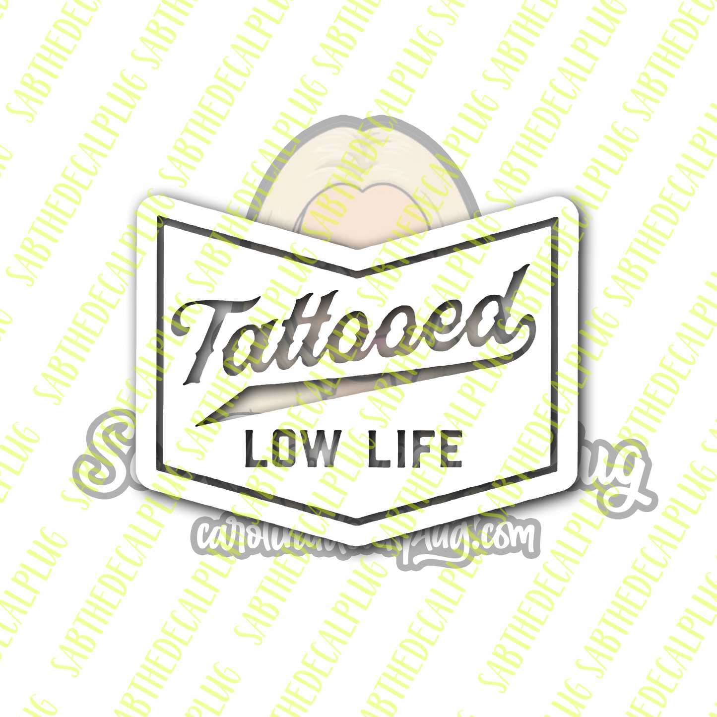 Tattooed Low Life